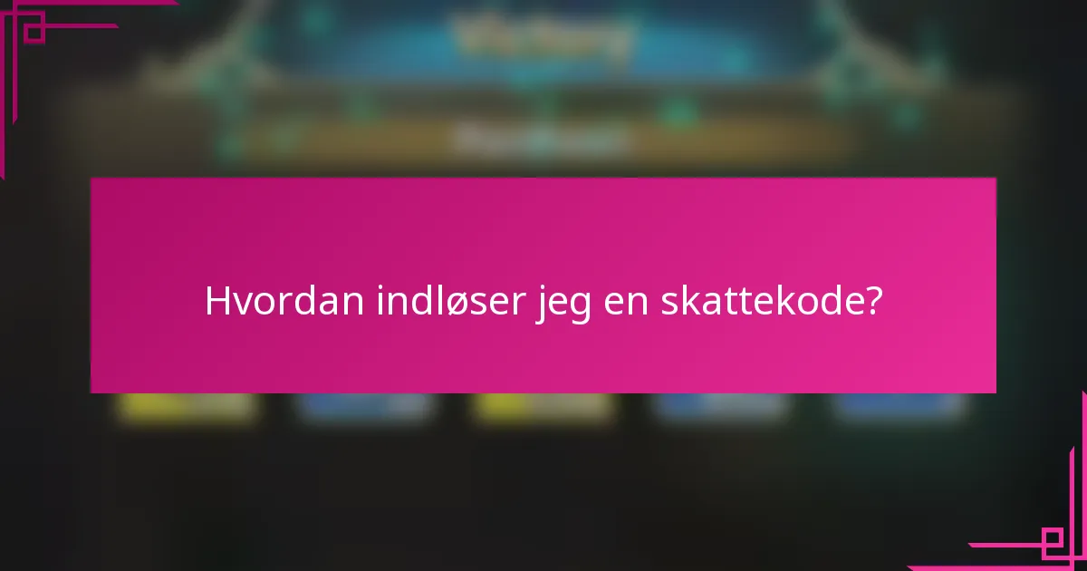 Hvordan indløser jeg en skattekode?