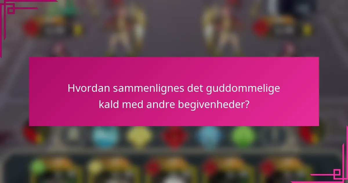Hvordan sammenlignes det guddommelige kald med andre begivenheder?